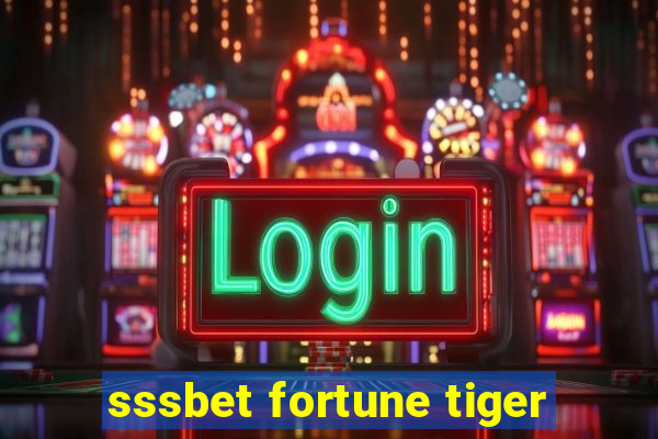 sssbet fortune tiger